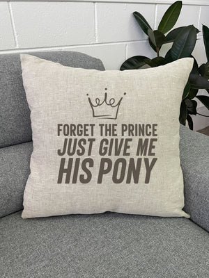 Forget The Prince Linen Cushion Cover