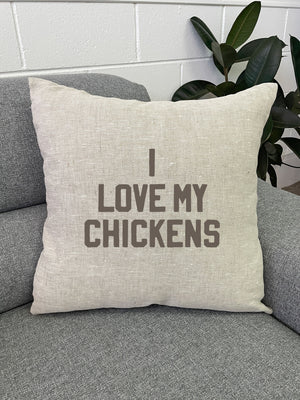 I Love My Chickens Linen Cushion Cover