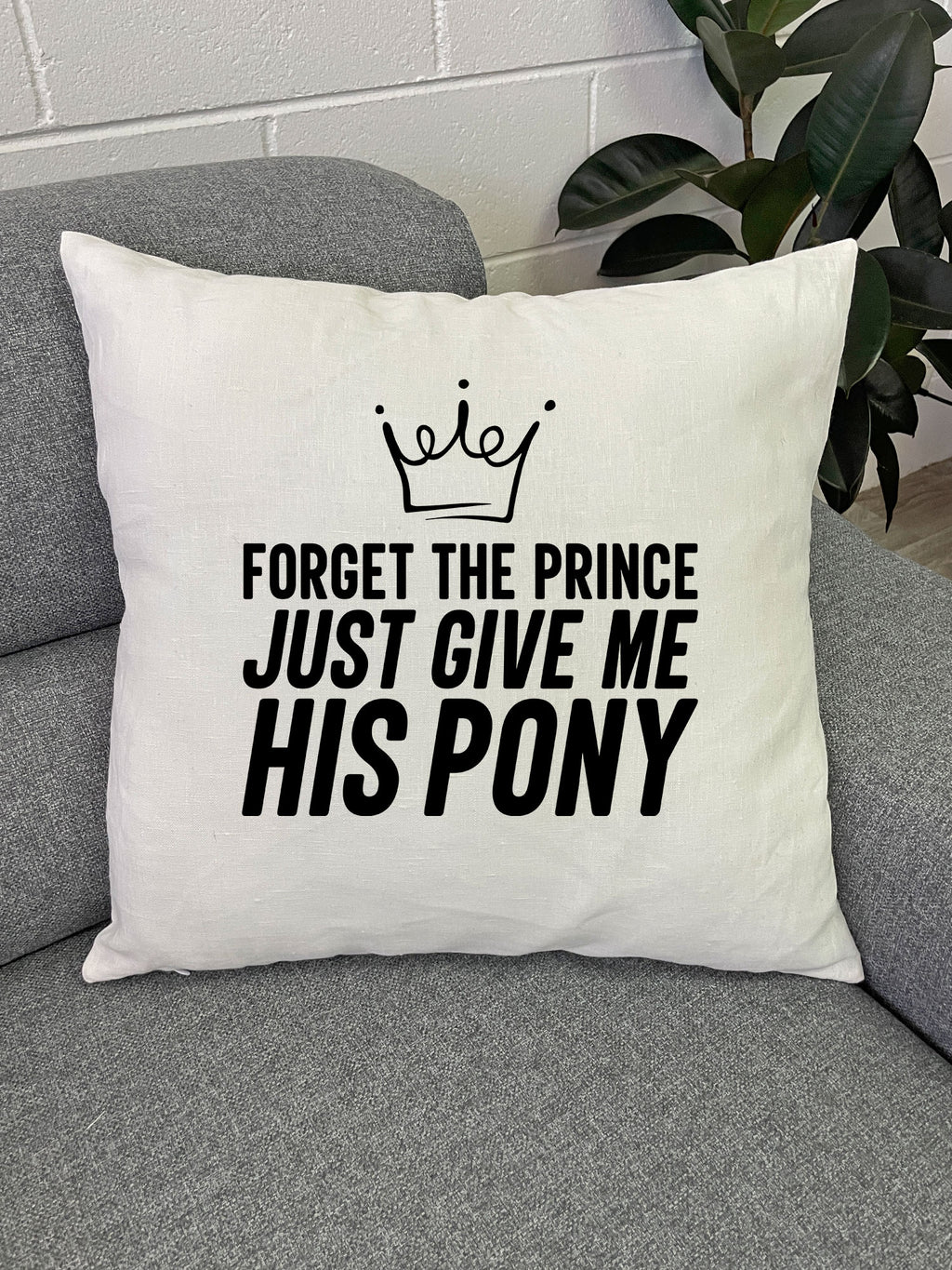 Forget The Prince Linen Cushion Cover