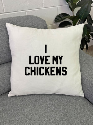 I Love My Chickens Linen Cushion Cover