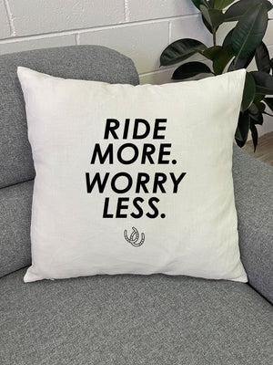 Ride More Worry Less Linen Cushion Cover