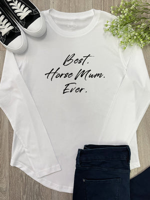 Best. Horse Mum. Ever. Olivia Long Sleeve Tee