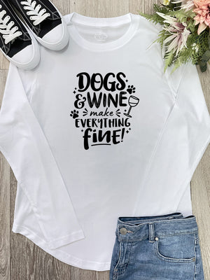 Dogs & Wine Make Everything Fine Olivia Long Sleeve Tee