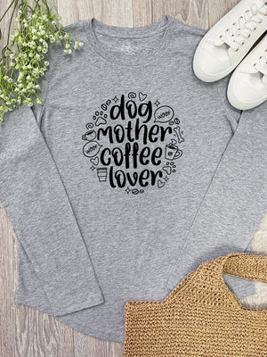 Dog Mother Coffee Lover Olivia Long Sleeve Tee