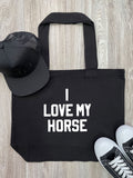I Love My Horse Stella Tote Bag