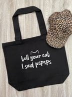 Tell Your Cat I Said pspsps Stella Tote Bag