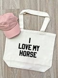 I Love My Horse Stella Tote Bag