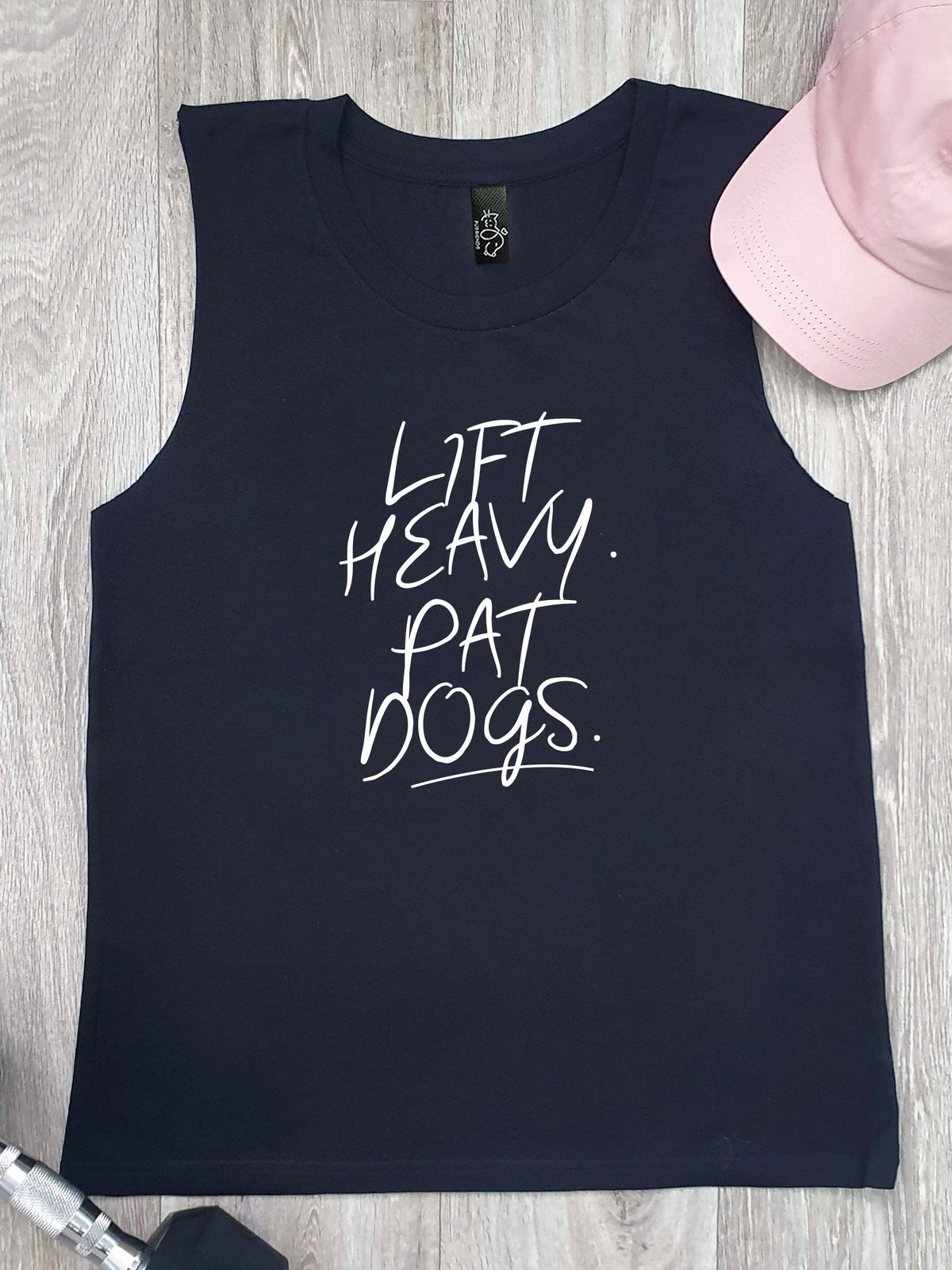 Lift Heavy. Pat Dogs. Marley Tank