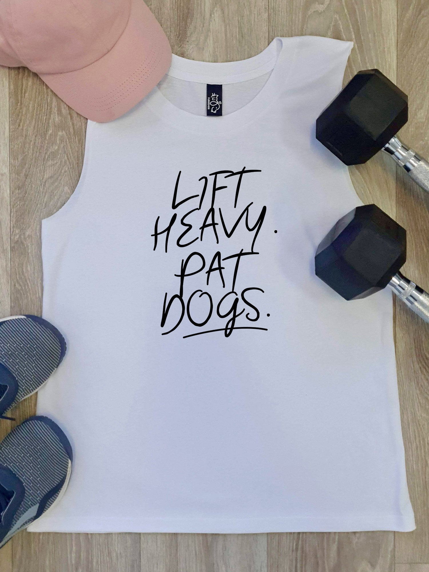Lift Heavy. Pat Dogs. Marley Tank