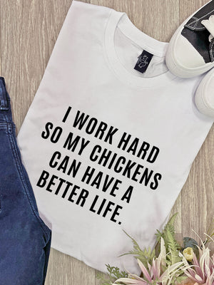 I Work Hard So My Chickens Can Have A Better Life Ava Women's Regular Fit Tee