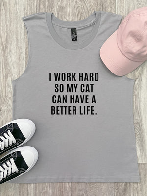 I Work Hard So My Cat Can Have A Better Life Marley Tank