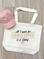 All I Want For Christmas Is A Pony Stella Tote Bag