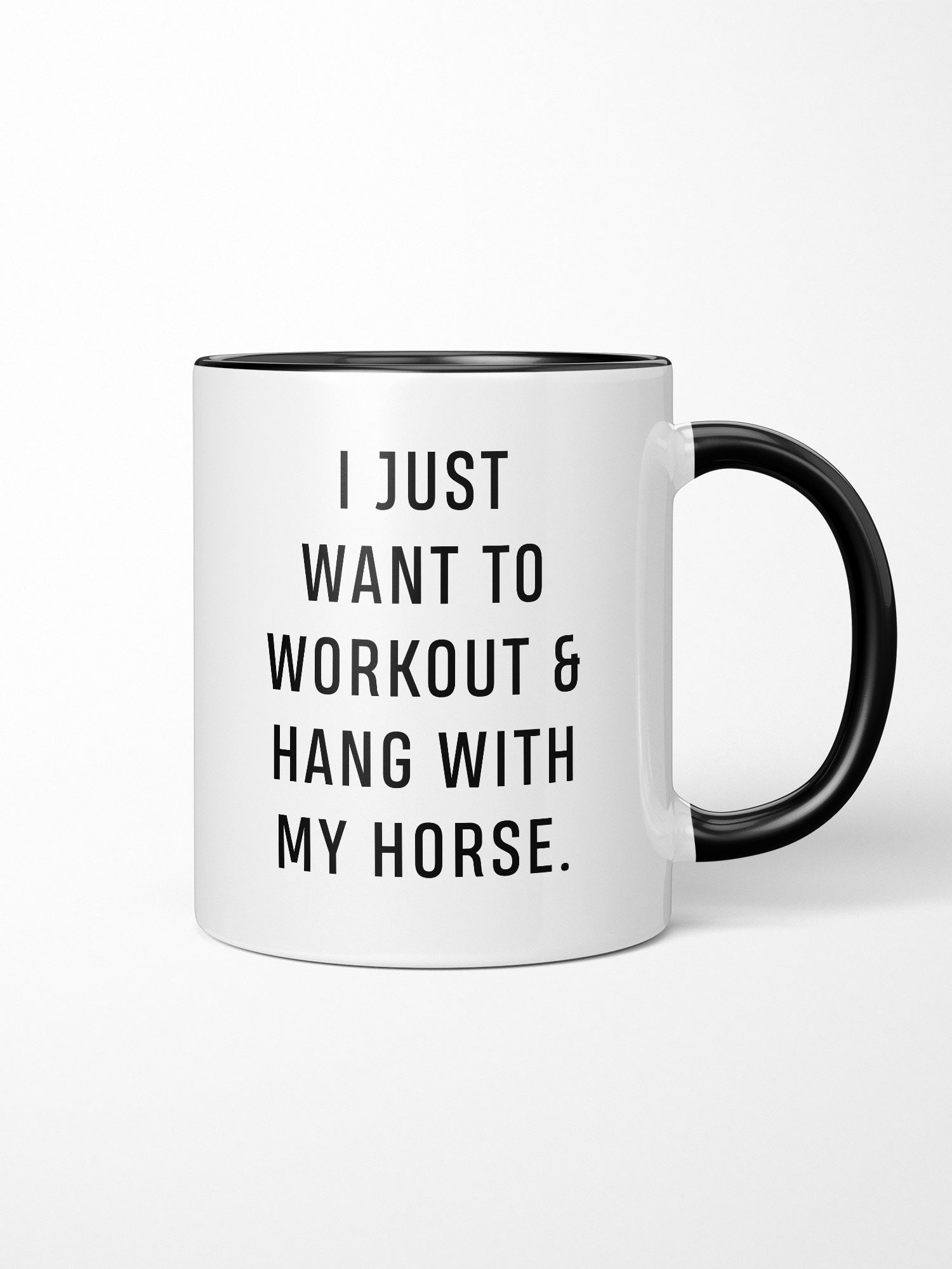 Workout & Hang With My Horse Ceramic Mug