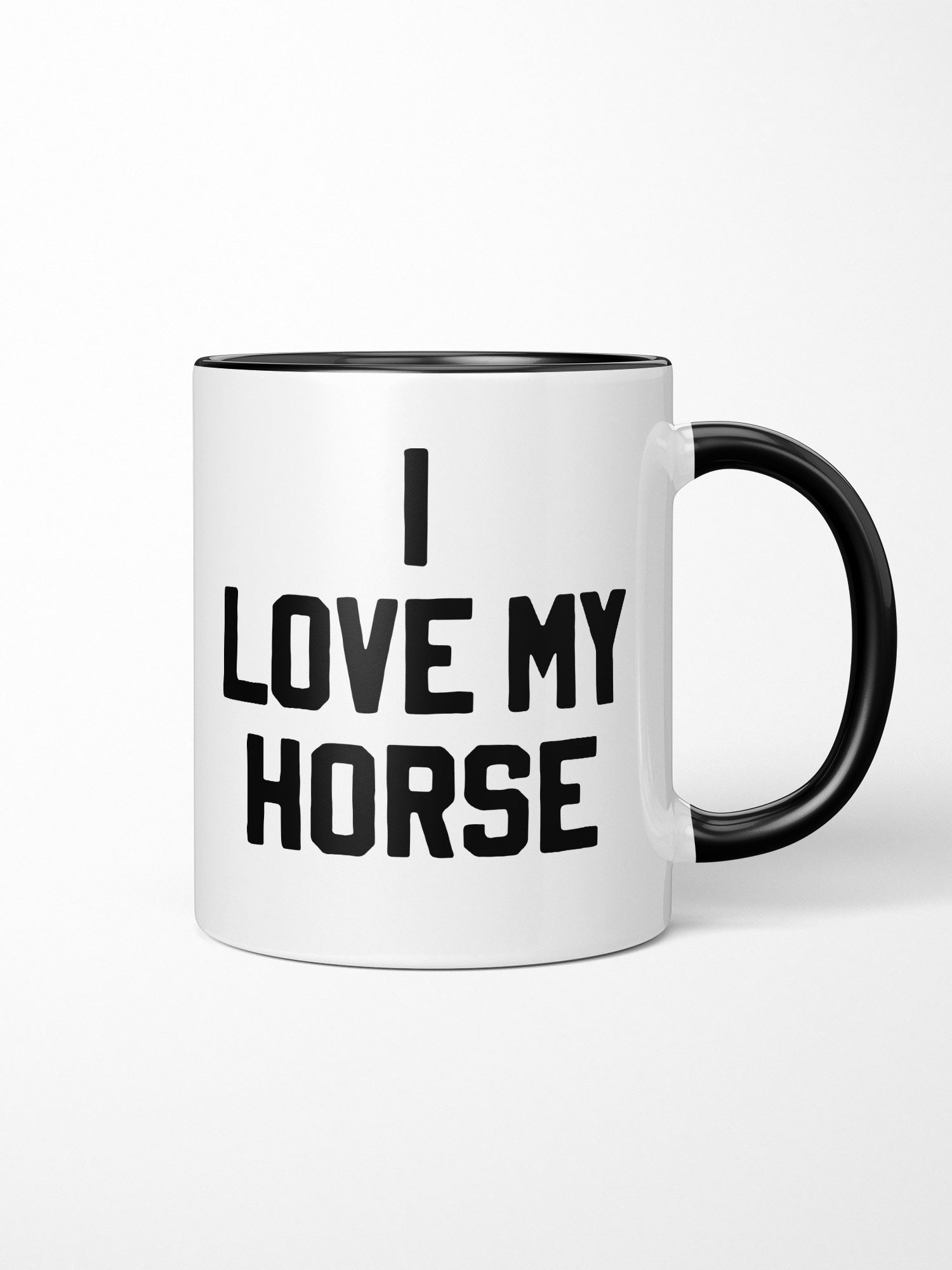 I Love My Horse Ceramic Mug
