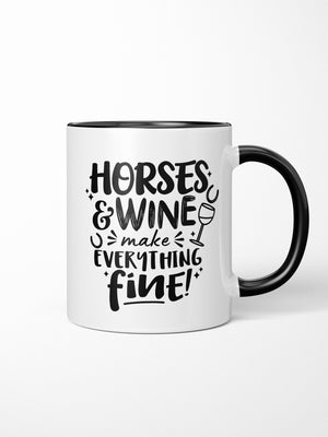 Horses & Wine Make Everything Fine Ceramic Mug