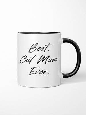 Best. Cat Mum. Ever. Ceramic Mug