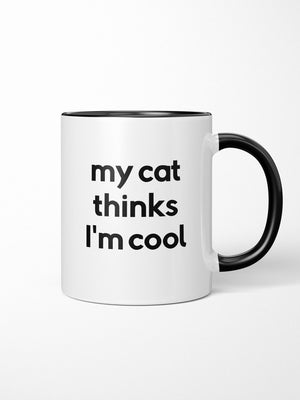 My Cat Thinks I'm Cool Ceramic Two Tone Mug