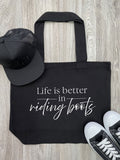 Life Is Better In Riding Boots Stella Tote Bag