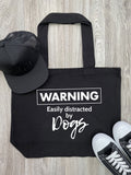 Warning. Easily Distracted By Dogs Stella Tote Bag