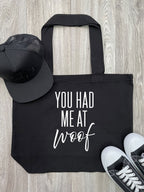 You Had Me At Woof Stella Tote Bag